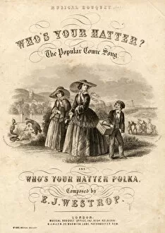 Polka Gallery: Whose Your Hatter? & Whose Your Hatter Polka by E J Westrop