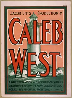 Caleb Prints: Jacob Litts production of Caleb West a dramatization of F