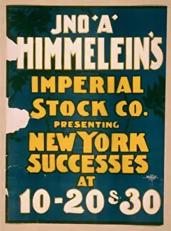 Successes Prints: Jno. A. Himmeleins Imperial Stock Co. presenting New York s