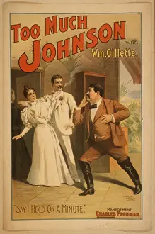 Too much Johnson with Wm. Gillette