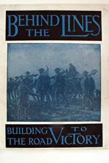 Images Dated 27th April 2012: Behind The Lines - Building the Road to Victory