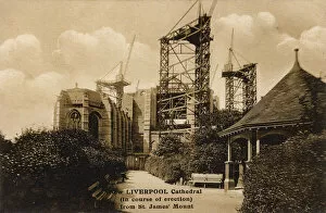 Erected Gallery: Liverpool Cathedral under construction from St. James Mount