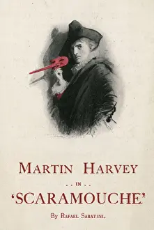 Programme Prints: Martin Harvey in Scaramouche, a romantic drama in four acts by Rafael Sabatini