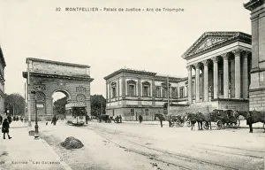 Horse Drawn Gallery: Montpellier, France - Palais de Justice and Arc de Triomphe