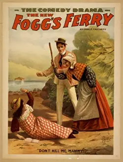 Chas Prints: The new Foggs Ferry the comedy drama by Chas. E. Callahan