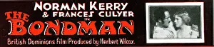 Wilcox Prints: Norman Kerry and Frances Culyer in film, The Bondman