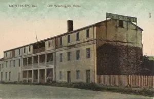 Monterey Prints: Old Washington Hotel, Monterey, California, USA