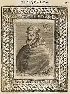 Pius Gallery: POPE PIUS IV (Gianangelo de Medici) Date: reigned 1559 - 1565