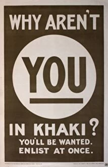 WWI Posters Gallery: Poster, Why Aren t You in Khaki?