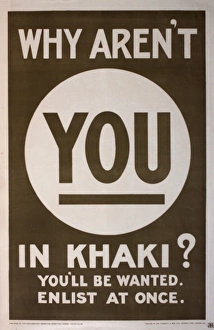 WWI Posters Gallery: Poster, Why Aren t You in Khaki?