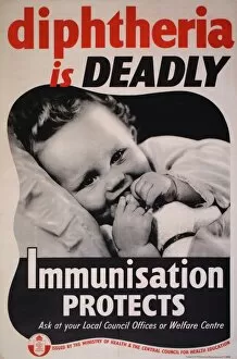 Images Dated 23rd June 2011: Poster: Diphtheria is Deadly, Immunisation Protects