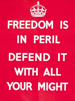 Images Dated 6th July 2018: Poster, Freedom is in Peril, WW2