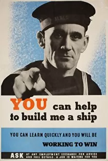 Images Dated 23rd June 2011: Poster: You can help to build me a ship