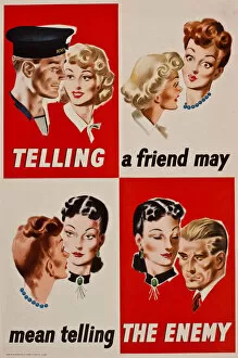 Images Dated 4th March 2019: Poster, Telling a friend may mean telling the enemy, WW2