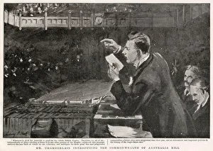 Prime Minister, Joseph Chamberlain in the House of Commons, introducing the Commonwealth of Australia Bill. The Bill which installed for Australia, under one Government, common postal telegraphic and railway services, a common customs tariff