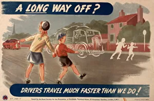 Images Dated 27th November 2012: Road safety poster, A Long Way Off?