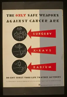 The only safe weapons against cancer are surgery, x-rays
