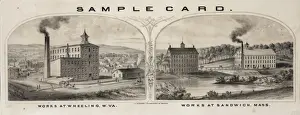 Sample Prints: Sample card - works at Wheeling, W. VA. - works at Sandwich