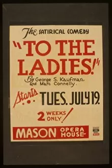 Marc Gallery: The satirical comedy To the ladies by George S. Kaufman and