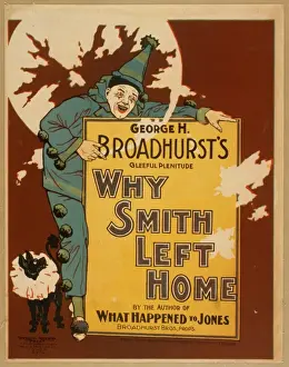 Happened Prints: Why Smith left home George H. Broadhursts gleeful plenitude