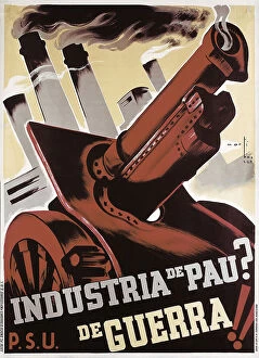 Industrialist Collection: Spanish Civil War Industria De Pau? Guerra Peace