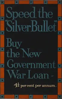 Cent Prints: Speed the silver bullet. Buy the new government war loan - 4