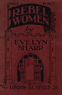 Comprises Prints: Suffragette Evelyn Sharp Rebel Women