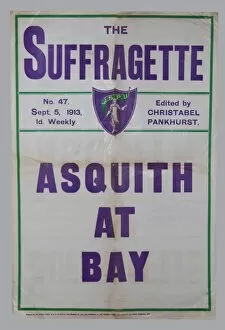 Images Dated 17th October 2013: The Suffragette Newspaper Placard Asquith