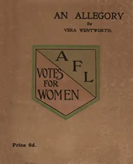 Performed Prints: Suffragette Play An Allegory Vera Wentworth