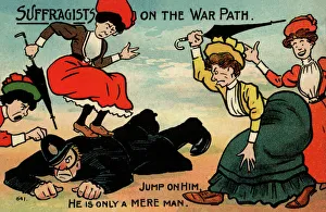Suffragette Collection: Suffragette Suffragists on the WarPath