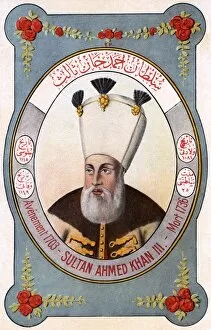 Ahmet Gallery: Sultan Ahmed III - ruler of the Ottoman Turks