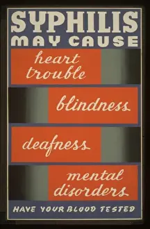 Deafness Prints: Syphilis may cause heart trouble, blindness, deafness, menta