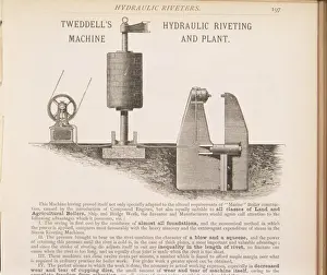 Hydraulic Prints: Tweddell?s machine; hydraulic riveting machine