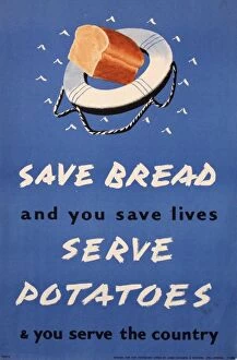 Images Dated 27th June 2011: Wartime poster, save bread, serve potatoes