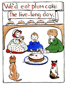 We'd eat plum cake the live-long day, by Minnie Asprey