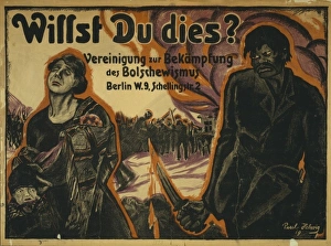 Willst Du dies? Vereinigung zur Bekamphung des Bolschewismus Willst Du dies? Vereinigung zur Bekamphung des Bolschewismus