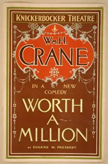 Crane Prints: Wm. H. Crane in a new comedy, Worth a million by Eugene W. P
