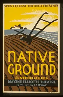 Geddes Prints: WPA. Federal Theatre presents Native ground by Virgil Geddes