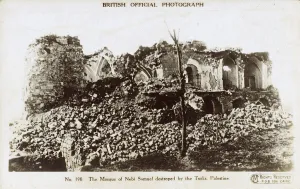 Nebi Prints: WW1 - Palestine - Destruction of Nebi Samuel Mosque by Turks
