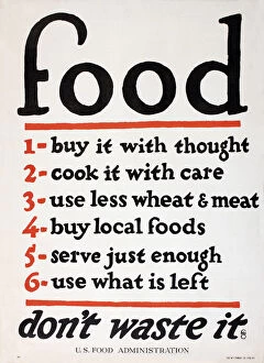 Images Dated 19th November 2015: WW1 poster, Food, don t waste it