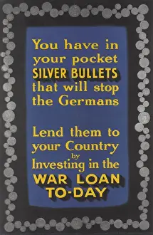 Cash Prints: WW1 Poster -- Silver Bullets