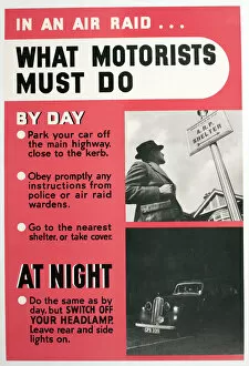 Images Dated 17th November 2014: WW2 poster, In an air raid, what motorists must do
