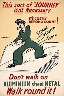 Images Dated 28th February 2013: WW2 poster, don t walk on aluminium sheet metal