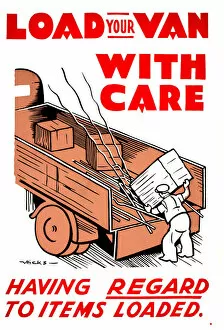 Images Dated 28th February 2013: WW2 poster, Load Your Van With Care