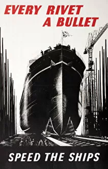Shipyard Gallery: WW2 poster, Every Rivet a Bullet