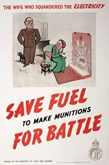 Ministry Gallery: WW2 poster, Save fuel to make munitions for battle