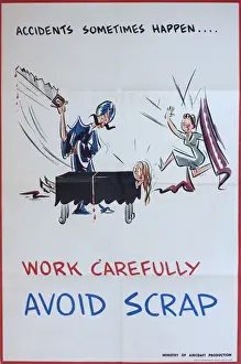 Scrapped Prints: WW2 poster, Work carefully, avoid scrap