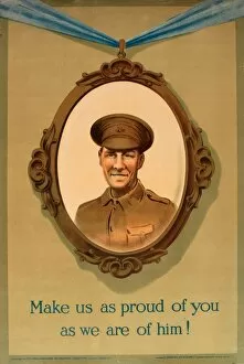 Images Dated 4th December 2013: WWI Poster, Make us as proud of you as we are of him
