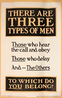 Images Dated 4th December 2013: WWI Poster, There are three types of men
